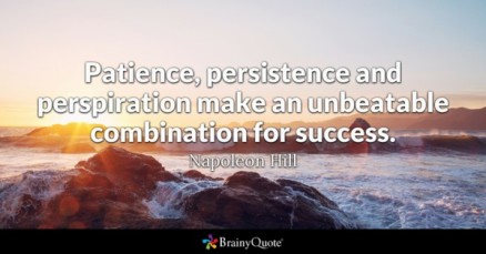 patience-quotes-brainyquote-patience-persistence-and-perspiration-make-an-unbeatable-combination-for-success-napoleon-hill